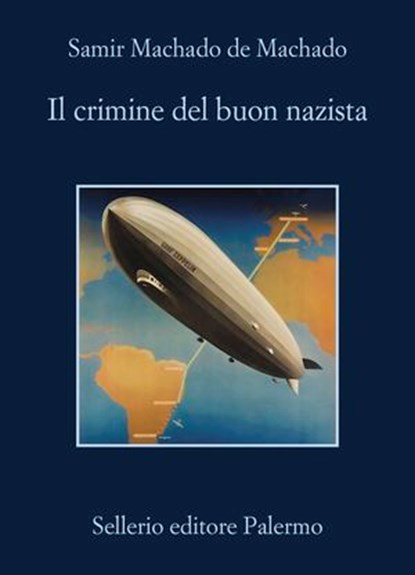 Il crimine del buon nazista, Samir Machado de Machado - Ebook - 9788838947025