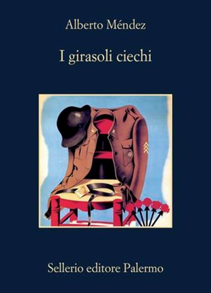 I girasoli ciechi, Alberto Méndez ; Adriano Sofri - Ebook - 9788838948046