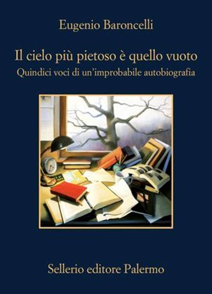 Il cielo più pietoso è quello vuoto, Eugenio Baroncelli - Ebook - 9788838948077
