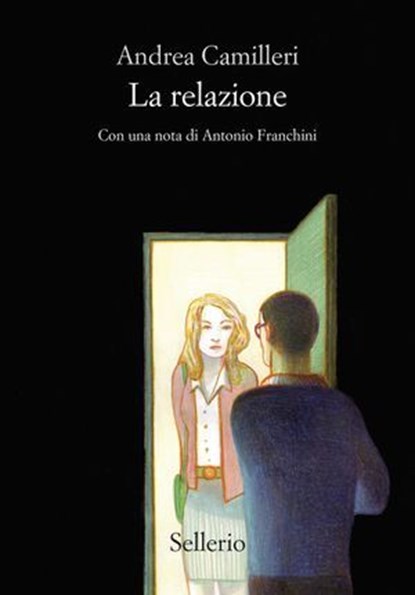 La relazione, Andrea Camilleri ; Lorenzo Mattotti - Ebook - 9788838948626