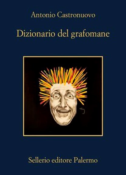 Dizionario del grafomane, Antonio Castronuovo - Ebook - 9788838949111
