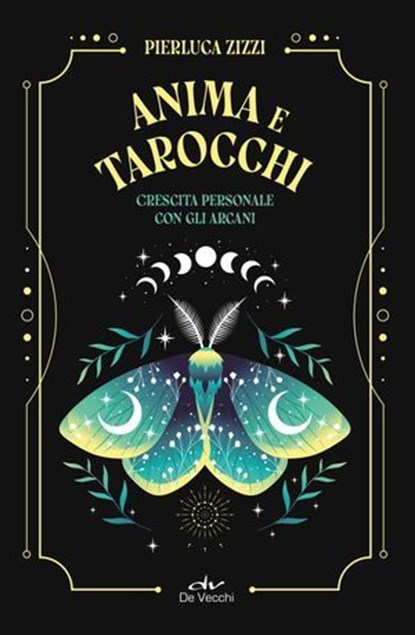 Anima e Tarocchi, Pierluca Zizzi - Ebook - 9788841238561