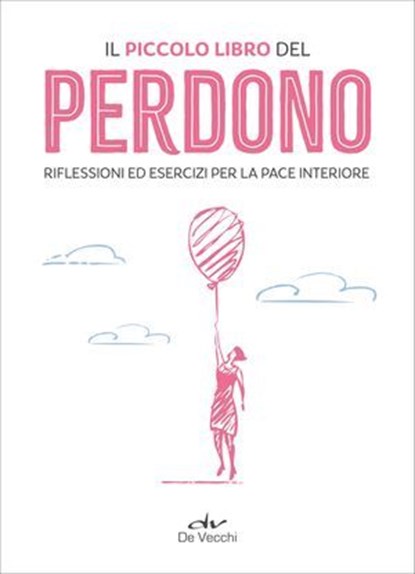 Il piccolo libro del perdono, AA.VV. - Ebook - 9788841238653
