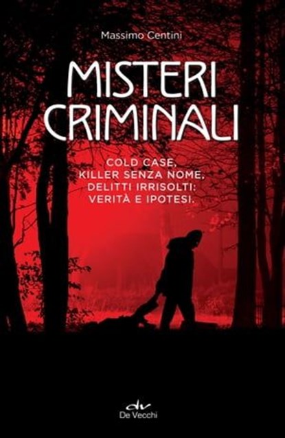 Misteri criminali, Massimo Centini - Ebook - 9788841240885