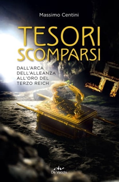 Tesori scomparsi, Massimo Centini - Ebook - 9788841244746