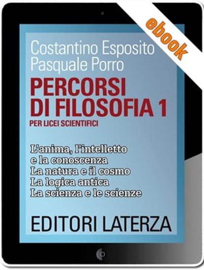 Percorsi di filosofia. vol. 1, Pasquale Porro ; Costantino Esposito - Ebook - 9788842112198