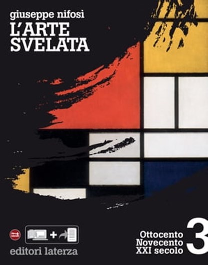 L'arte svelata. vol. 3. Ottocento Novecento XXI secolo, Giuseppe Nifosì - Ebook - 9788842113263