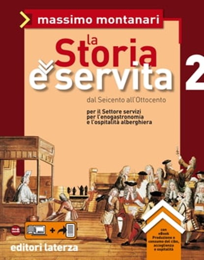 La Storia è servita. vol. 2. Dal Seicento all'Ottocento, Massimo Montanari - Ebook - 9788842113300