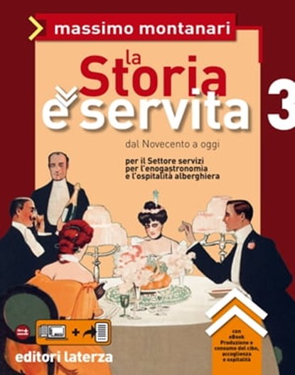 La Storia è servita. vol. 3. Dal Novecento a oggi, Massimo Montanari - Ebook - 9788842113317