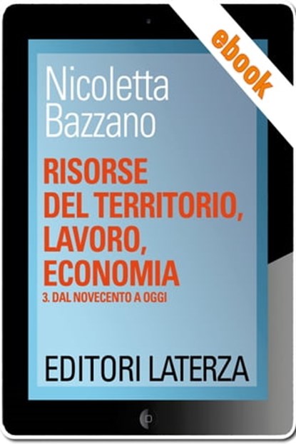 Risorse del territorio, lavoro, economia, Nicoletta Bazzano - Ebook - 9788842113430