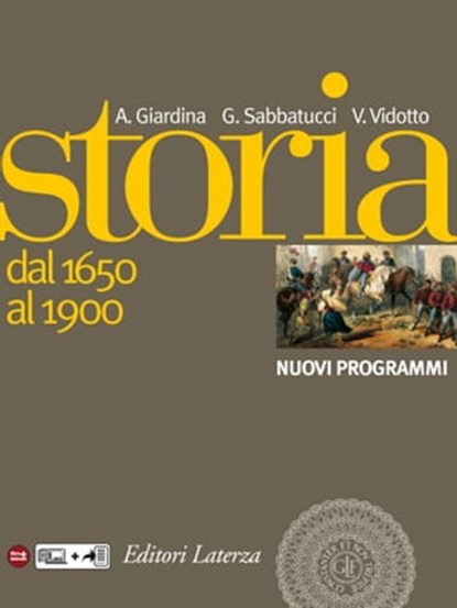 Storia. vol. 2. Dal 1650 al 1900, Andrea Giardina ; Giovanni Sabbatucci ; Vittorio Vidotto - Ebook - 9788842113782
