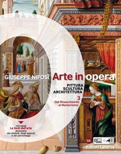 Arte in opera. vol. 3 Dal Rinascimento al Manierismo, Giuseppe Nifosì - Ebook - 9788842114321