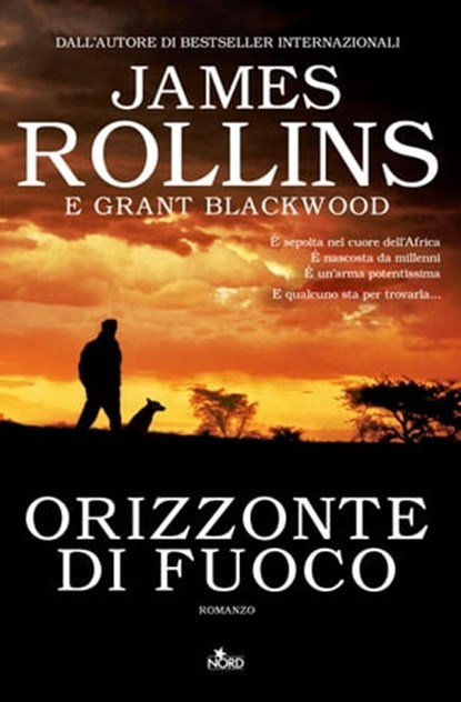 Orizzonte di fuoco, James Rollins ; Grant Blackwood - Ebook - 9788842925484