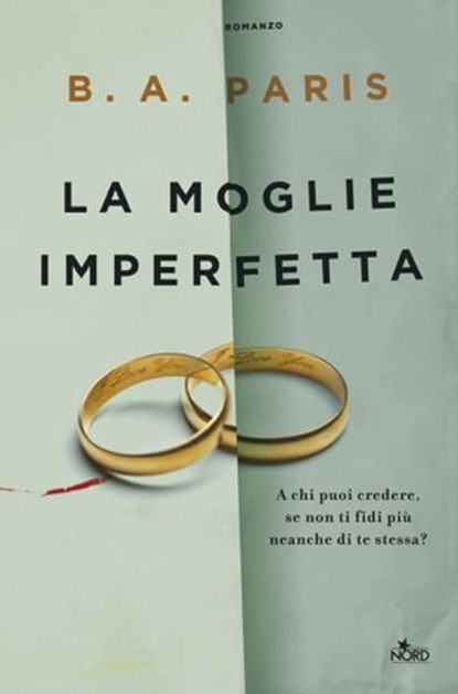 La moglie imperfetta, B. A. Paris - Ebook - 9788842930495