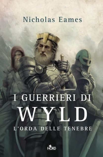 I guerrieri di Wyld, Nicholas Eames - Ebook - 9788842930853