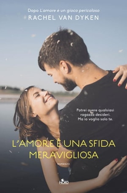 L'amore è una sfida meravigliosa, Rachel Van Dyken - Ebook - 9788842930969