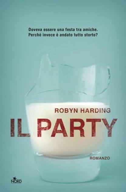 Il party, Robyn Harding - Ebook - 9788842932178