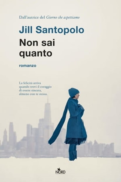 Non sai quanto, Jill Santopolo - Ebook - 9788842932802