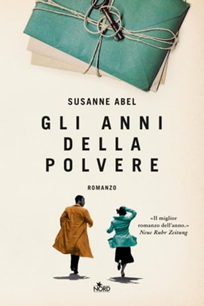 Gli anni della polvere, Susanne Abel - Ebook - 9788842934769