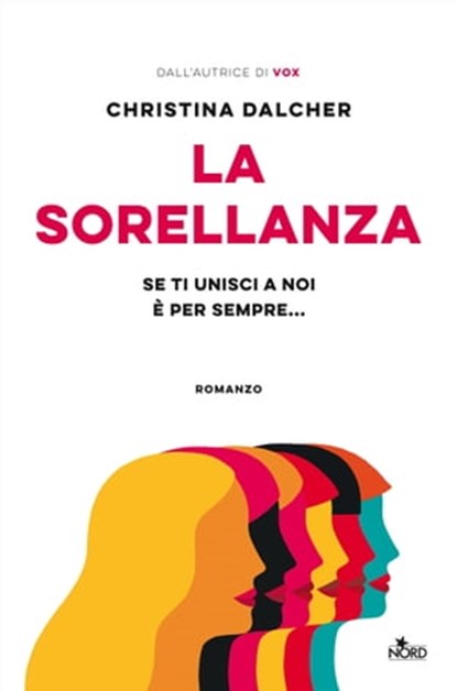 La sorellanza, Christina Dalcher - Ebook - 9788842935209