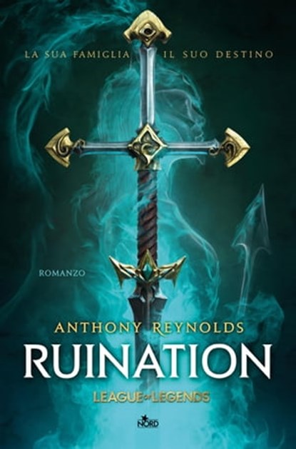 Ruination: Un romanzo di League of Legends, Anthony Reynolds - Ebook - 9788842935247