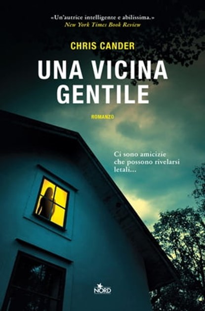 Una vicina gentile, Chris Cander - Ebook - 9788842935520