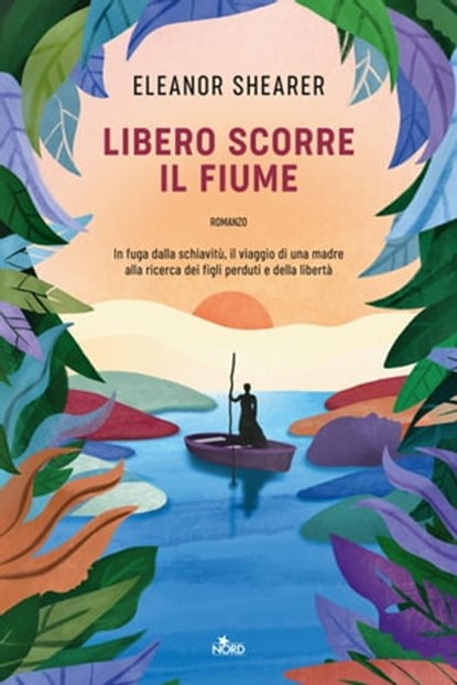 Libero scorre il fiume, Eleanor Shearer - Ebook - 9788842935612