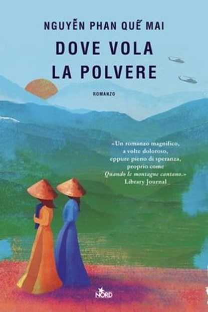 Dove vola la polvere, Quế Mai Nguyễn Phan - Ebook - 9788842935834