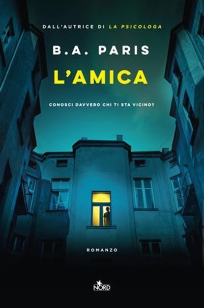 L'amica, B. A. Paris - Ebook - 9788842936558