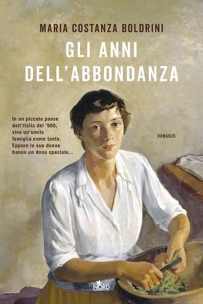 Gli anni dell'abbondanza, Maria Costanza Boldrini - Ebook - 9788842937166