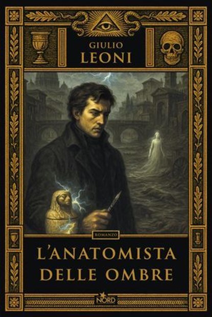 L'anatomista delle ombre, Giulio Leoni - Ebook - 9788842938200