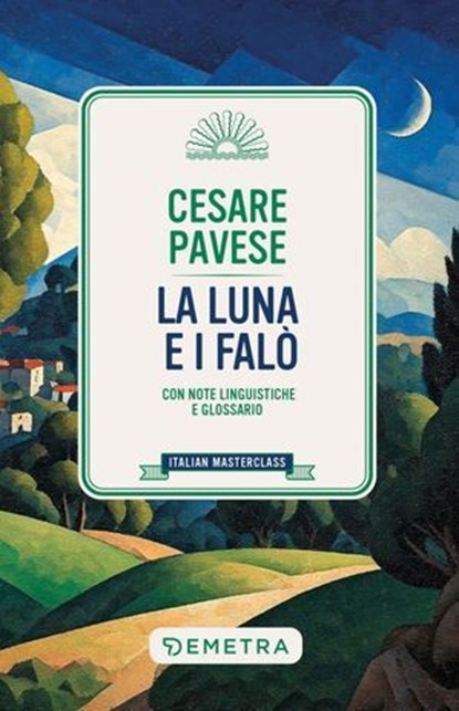 La luna e i falò, Cesare Pavese - Ebook - 9788844072384