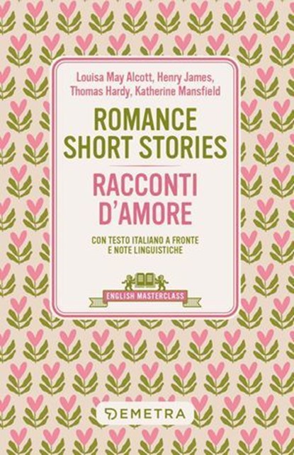 Romance Short Stories – Racconti d'amore, AA.VV. - Ebook - 9788844073855