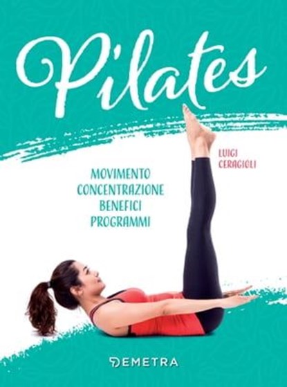 Pilates, Luigi Ceragioli - Ebook - 9788844078553