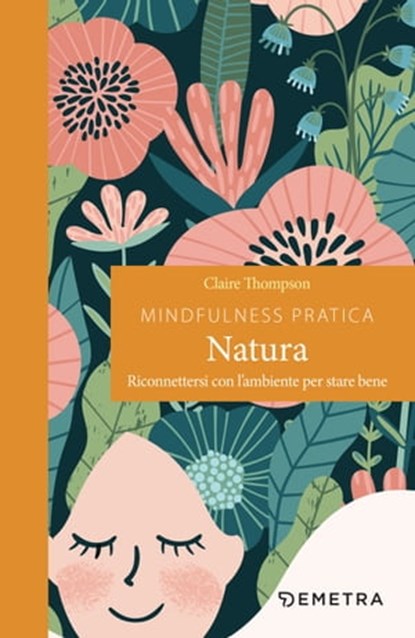 Mindfulness pratica. Natura, Claire Thompson - Ebook - 9788844079307