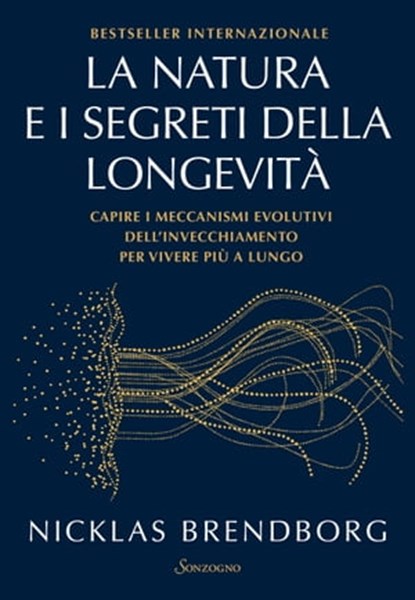 La natura e i segreti della longevità, Nicklas Brendborg - Ebook - 9788845410024