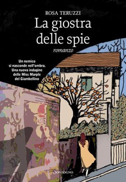 La giostra delle spie, Rosa Teruzzi - Ebook - 9788845427879