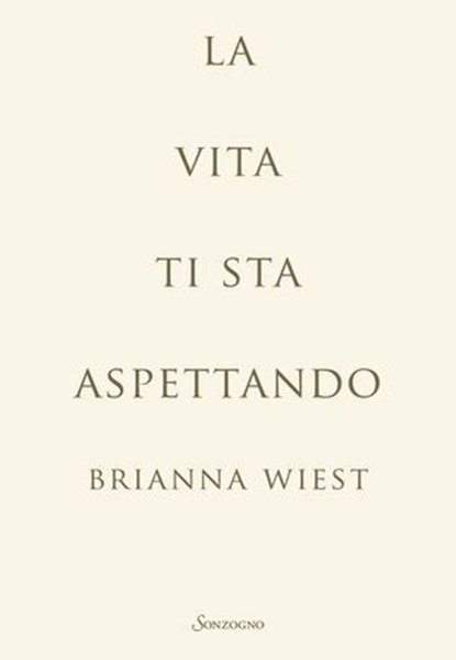 La vita ti sta aspettando, Brianna Wiest - Ebook - 9788845427978