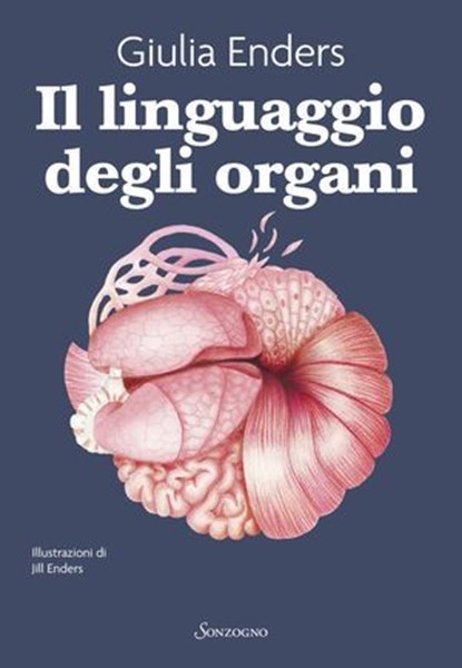 Il linguaggio degli organi, Giulia Enders - Ebook - 9788845428241
