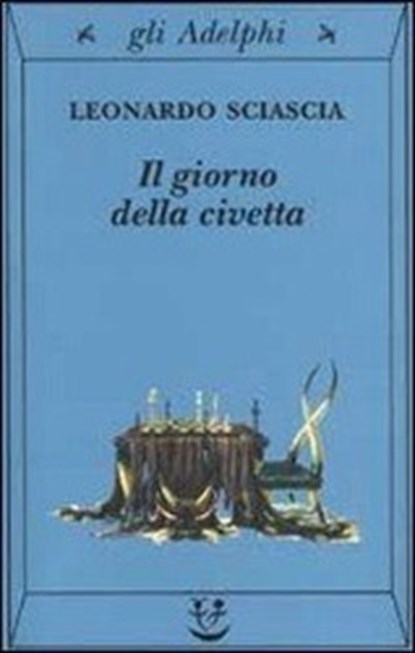 Giorno della civetta, SCIASCIA,  Leonardo - Paperback - 9788845916755