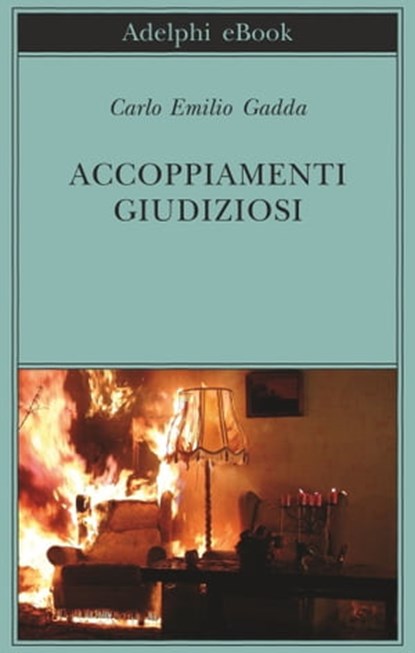 Accoppiamenti giudiziosi, Carlo Emilio Gadda - Ebook - 9788845970344