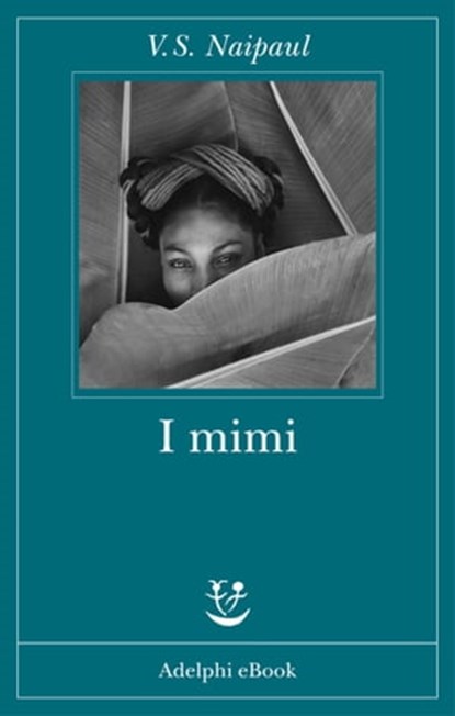 I mimi, V.S. Naipaul - Ebook - 9788845972669