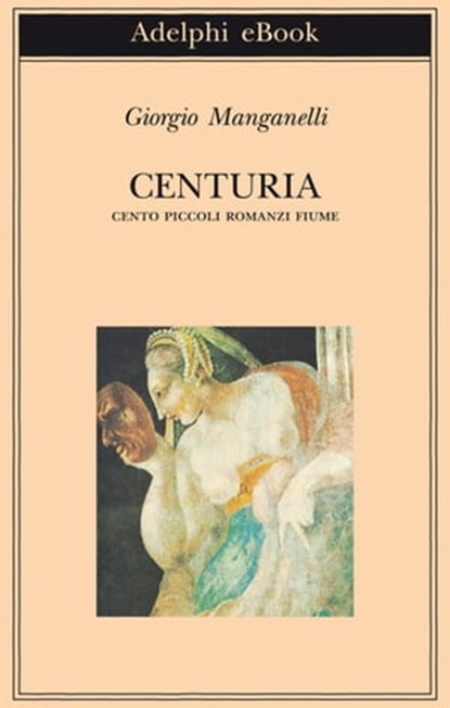 Centuria, Giorgio Manganelli - Ebook - 9788845973116