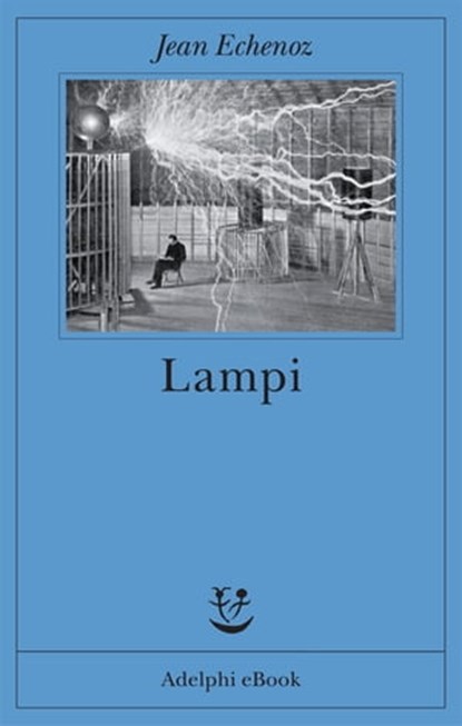 Lampi, Jean Echenoz - Ebook - 9788845973239
