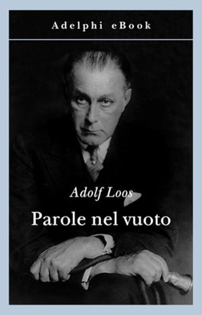 Parole nel vuoto, Adolf Loos - Ebook - 9788845974991