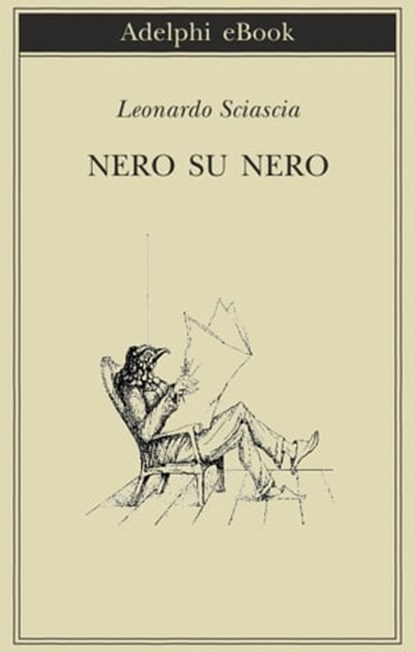 Nero su nero, Leonardo Sciascia - Ebook - 9788845975196