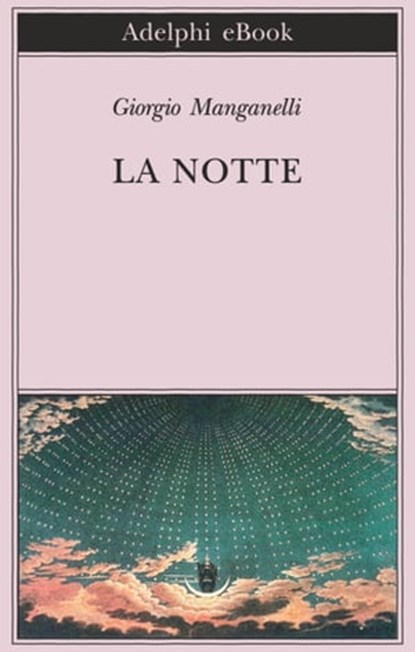 La notte, Giorgio Manganelli - Ebook - 9788845975387