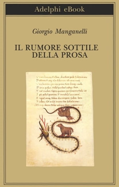 Il rumore sottile della prosa, Giorgio Manganelli - Ebook - 9788845975394
