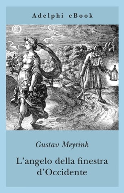 L’angelo della finestra d’Occidente, Gustav Meyrink - Ebook - 9788845975455