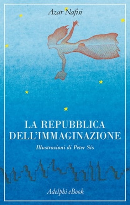 La Repubblica dell'Immaginazione, Azar Nafisi - Ebook - 9788845976872